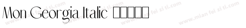 Mon Georgia Italic字体转换